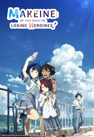 Makeine: Too Many Losing Heroines! Season 1 [Hindi-Tamil-Telgu-English] Multi Audio 1080P [2024] [Episode 01-11 Added]