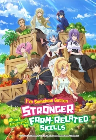 I Somehow Became Stronger by Raising Farming-Related Skills Season 1 [English-Japanese Dub] Dual Audio [2023] [Complete]